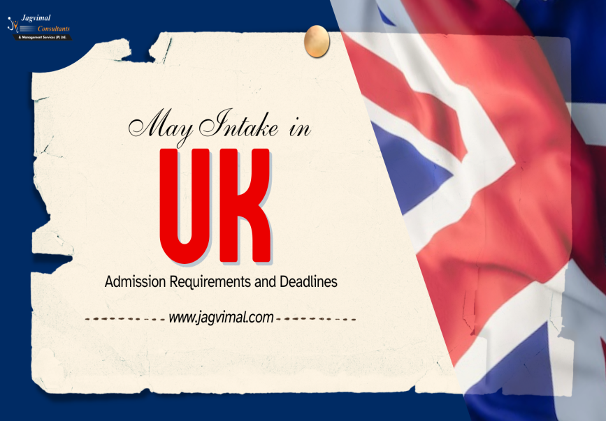 May Intake in UK Admission Requirements and Deadlines 2025